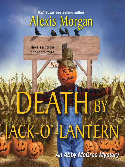 Title details for Death by Jack-o'-Lantern by Alexis Morgan - Available